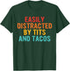 Easily Distracted By Tits and Tacos Vintage Adult Humor T-Shirt - T-Shirt | Forest