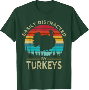 Easily Distracted By Turkeys Vintage Funny Turkey T-Shirt - T-Shirt | Forest