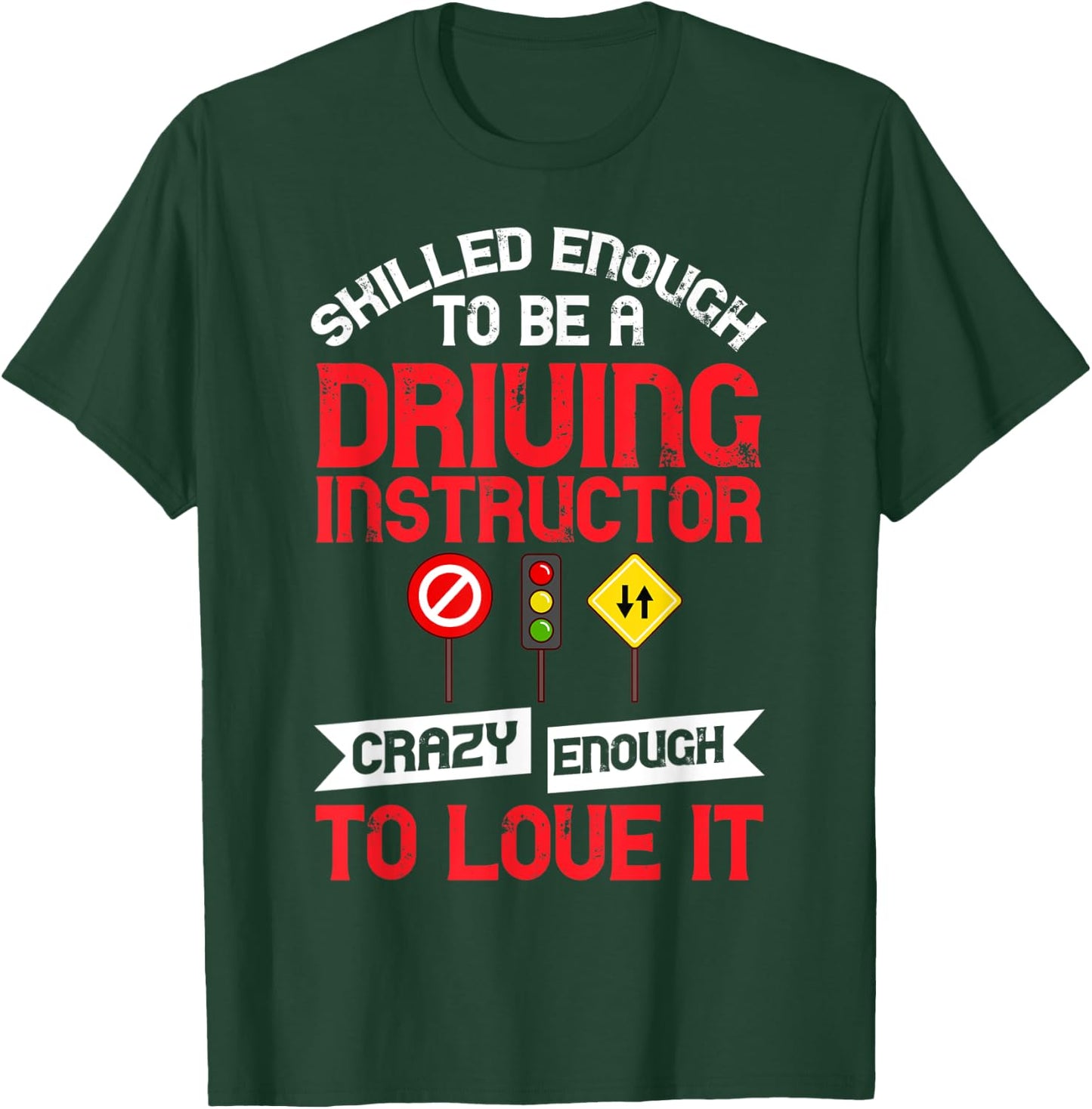 Driving Instructor School Lessons Driver Education T-Shirt - T-Shirt | Forest