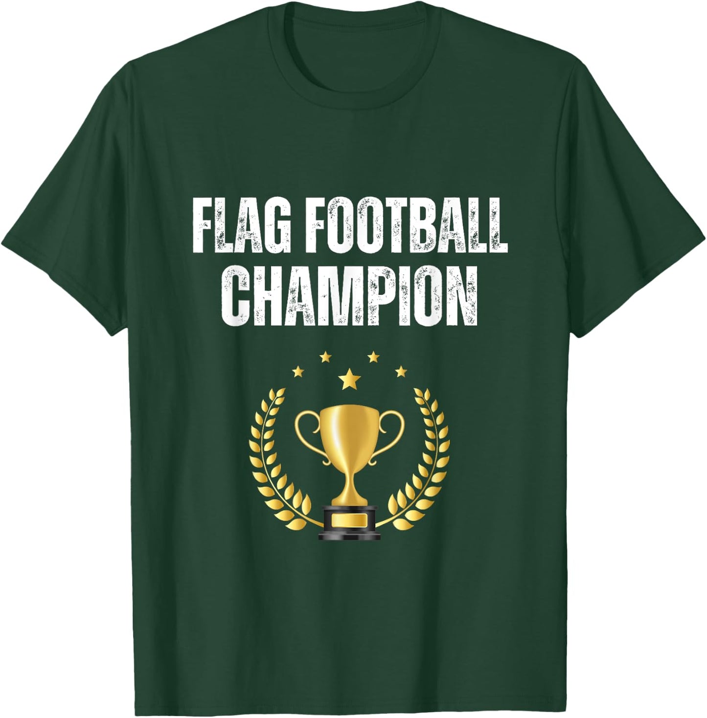 Flag Football Champion Funny Flag Football Champ T-Shirt - T-Shirt | Forest
