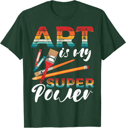 Art Is My Superpower Painter Palette Sketching for Artists T-Shirt - T-Shirt | Forest