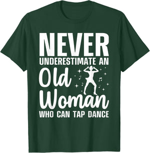 Funny Tap Dancing Art Grandma Girls Tap Dancers T-Shirt - T-Shirt | Forest