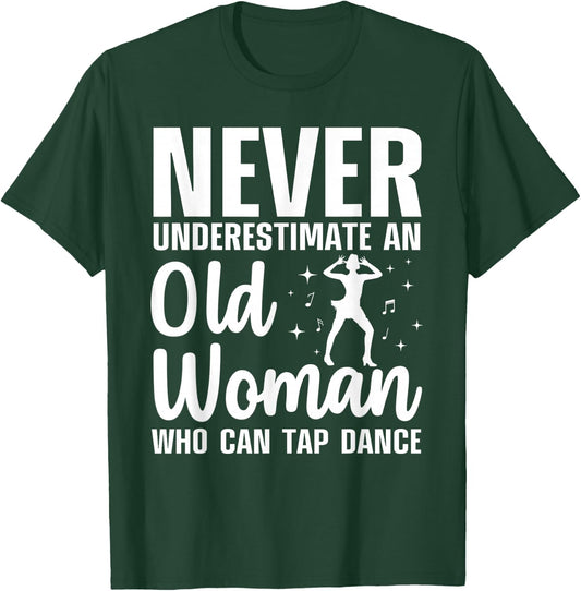 Funny Tap Dancing Art Grandma Girls Tap Dancers T-Shirt - T-Shirt | Forest