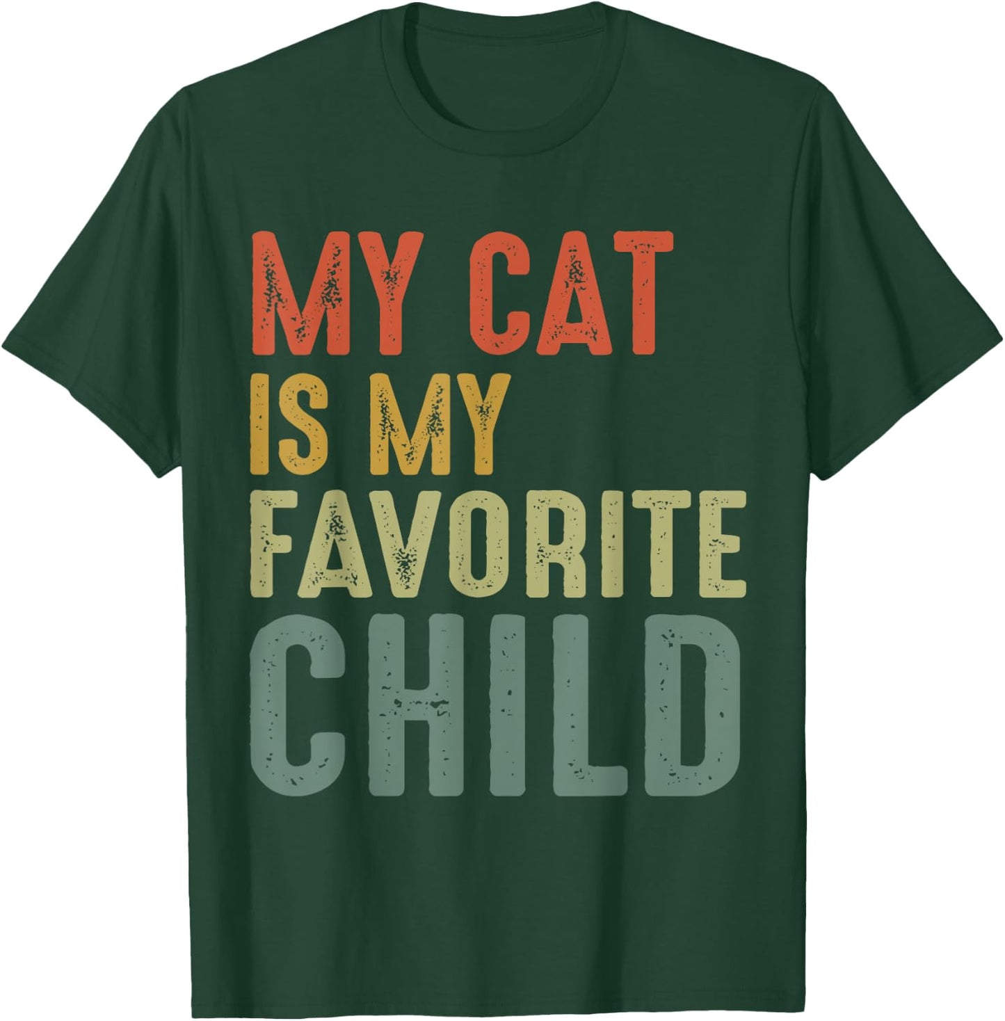 Vintage My Cat Is My Favorite Child T-Shirt - T-Shirt | Forest