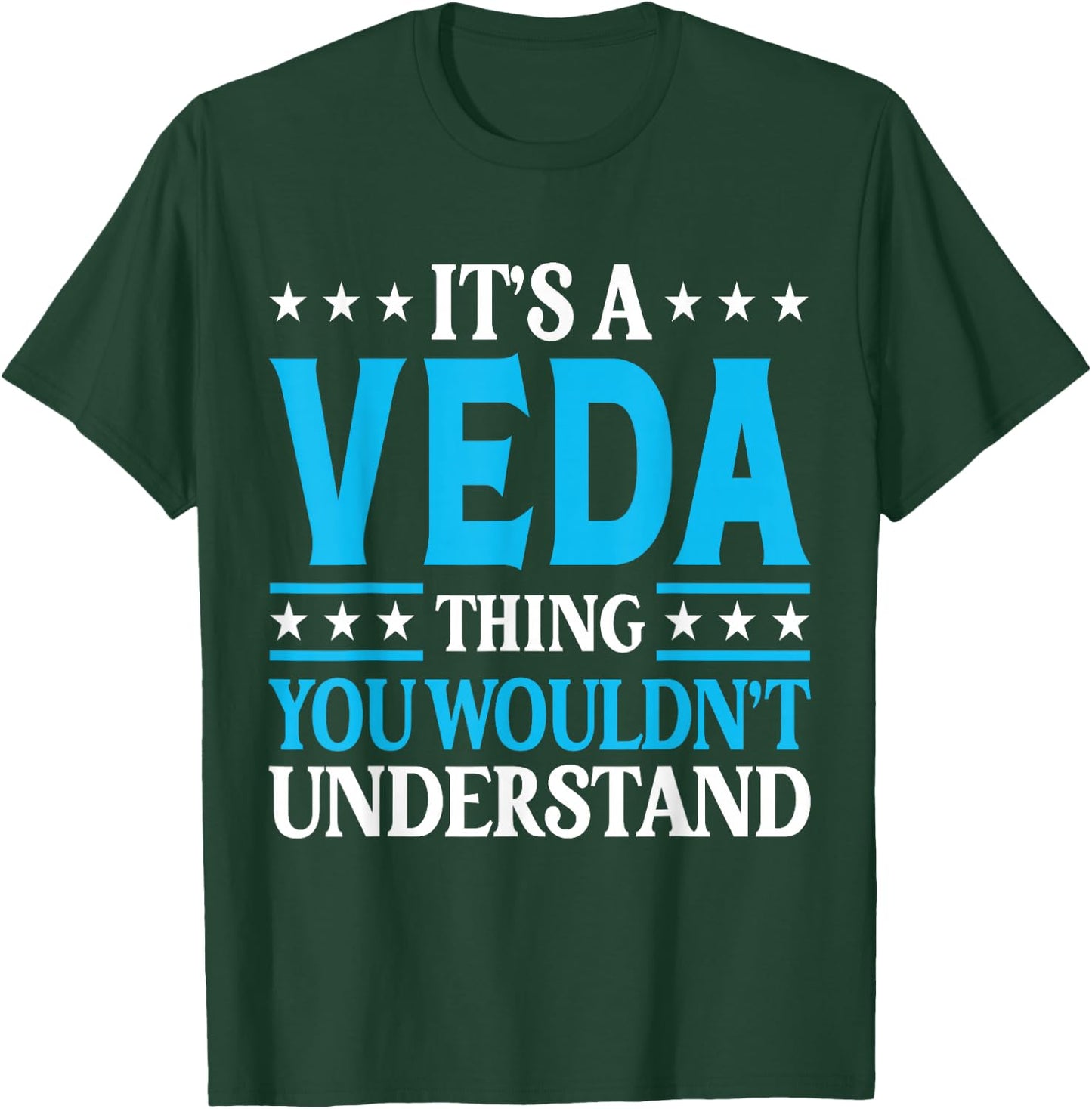 It's A Veda Thing Wouldn't Understand Girl Name Veda T-Shirt - T-Shirt | Forest