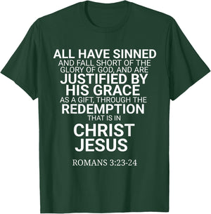 All Have Sinned Romans 3:23-24 Christian Bible Verse Saying T-Shirt - T-Shirt | Forest