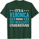 It's A Veronica Thing Wouldn't Understand Name Veronica T-Shirt - T-Shirt | Forest