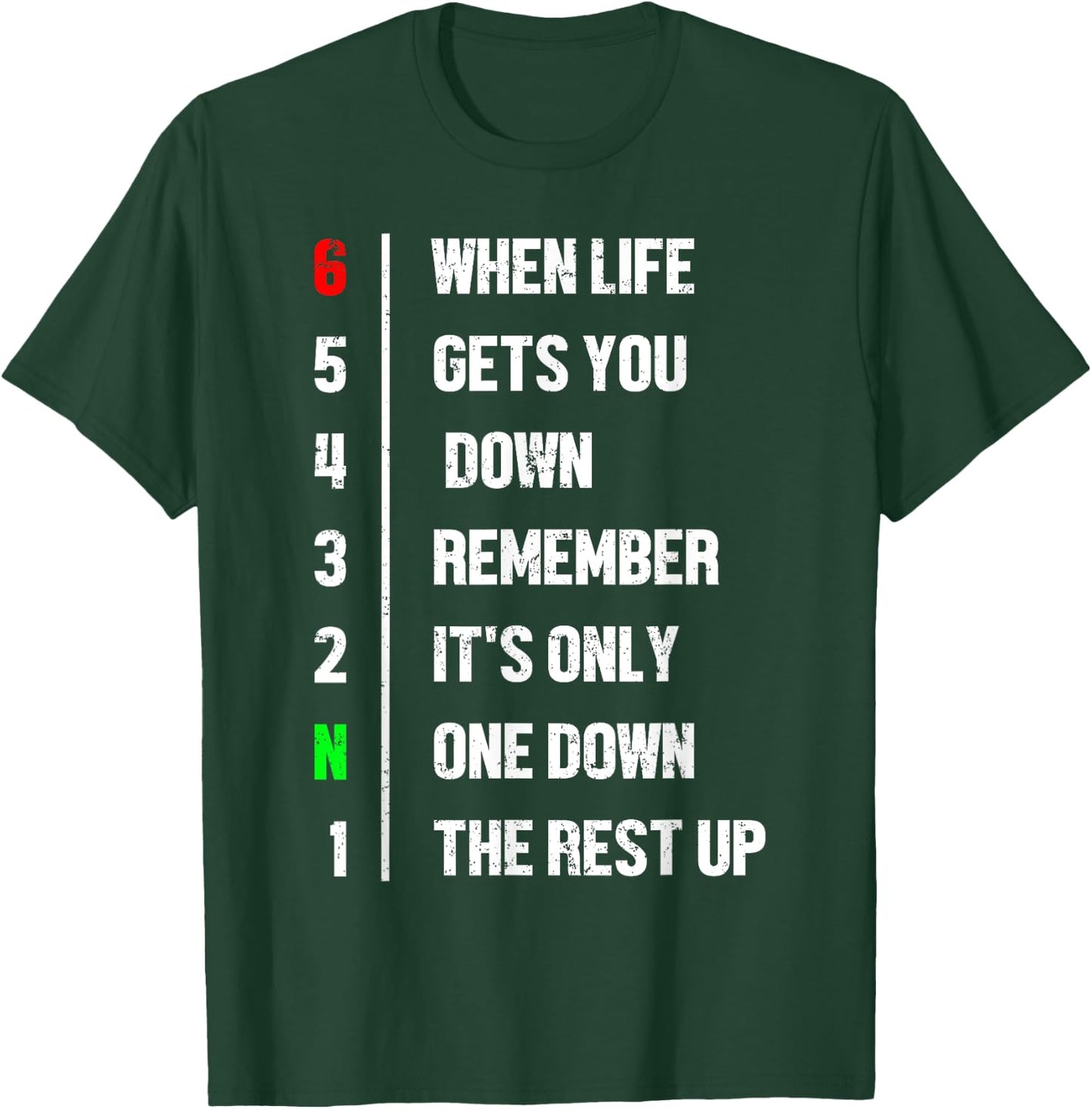 When Life Gets You Down Remember It's Only One Down Biker T-Shirt - T-Shirt | Forest