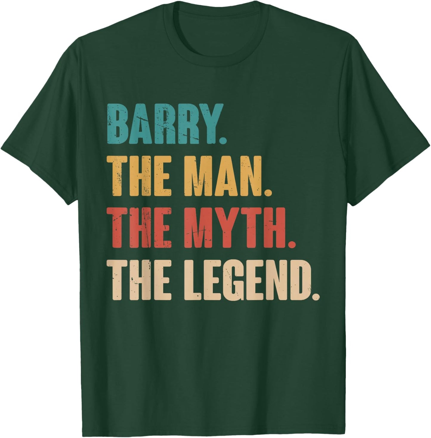 Barry The Man The Myth The Legend Retro Gift Barry T-Shirt - T-Shirt | Forest
