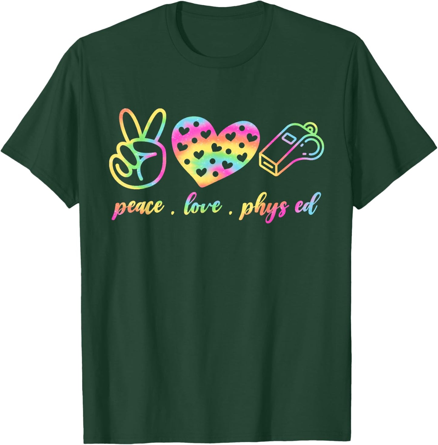 Tie Dye Peace Love Pe Physical Education PE Teacher Phys Ed Men Women Kids T-Shirt - T-Shirt | Forest