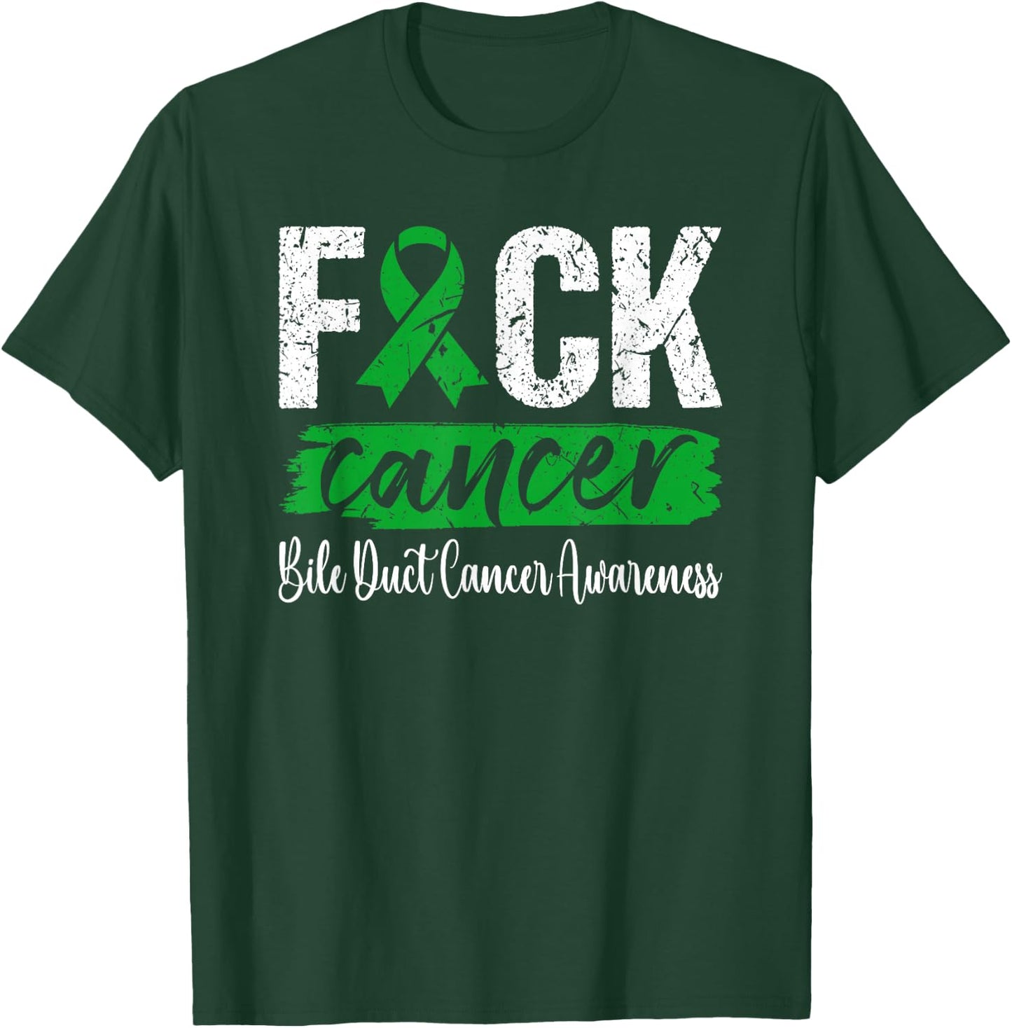 Fuck Bile Duct Cancer Cholangiocarcinoma Awareness T-Shirt - T-Shirt | Forest