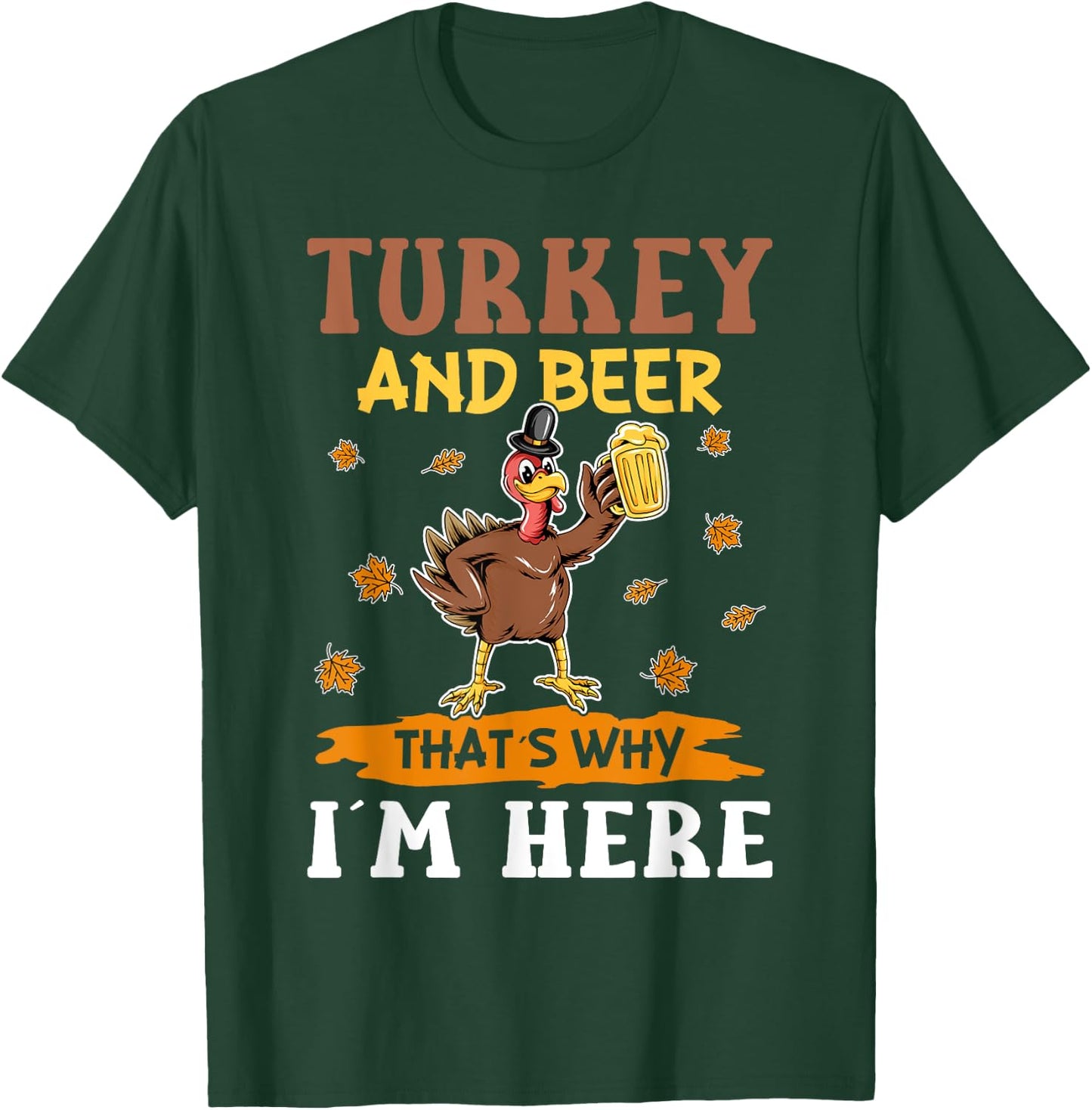 Turkey and Beer Thanksgiving Day T-Shirt - T-Shirt | Forest