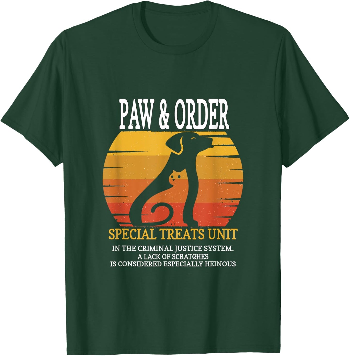 Paw and Order Special Treats Unit Training Dog And Cat Men Women Girls Kids T-Shirt - T-Shirt | Forest