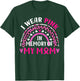 I Wear Pink In Memory Of My Mom Breast cancer Awareness T-Shirt - T-Shirt | Forest