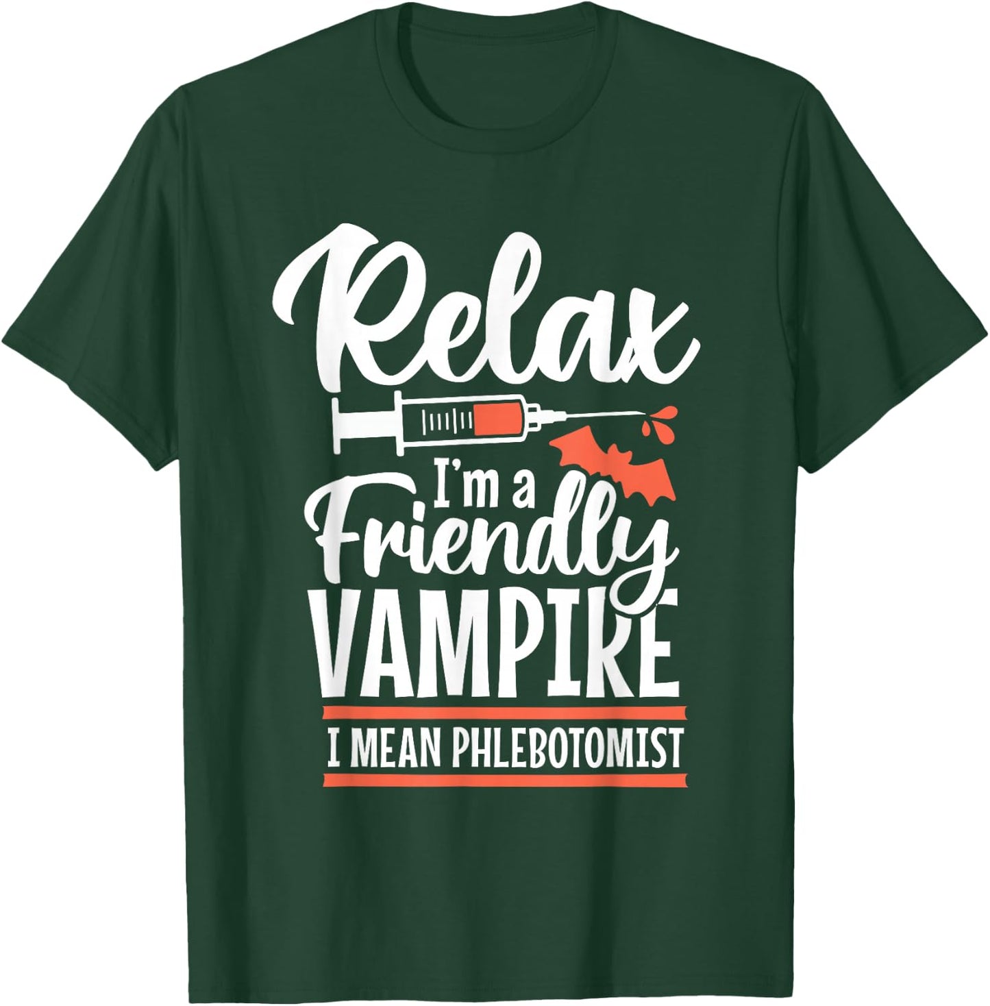 Funny Vampire Phlebotomist Phlebotomy Technician Tech Nurse T-Shirt - T-Shirt | Forest