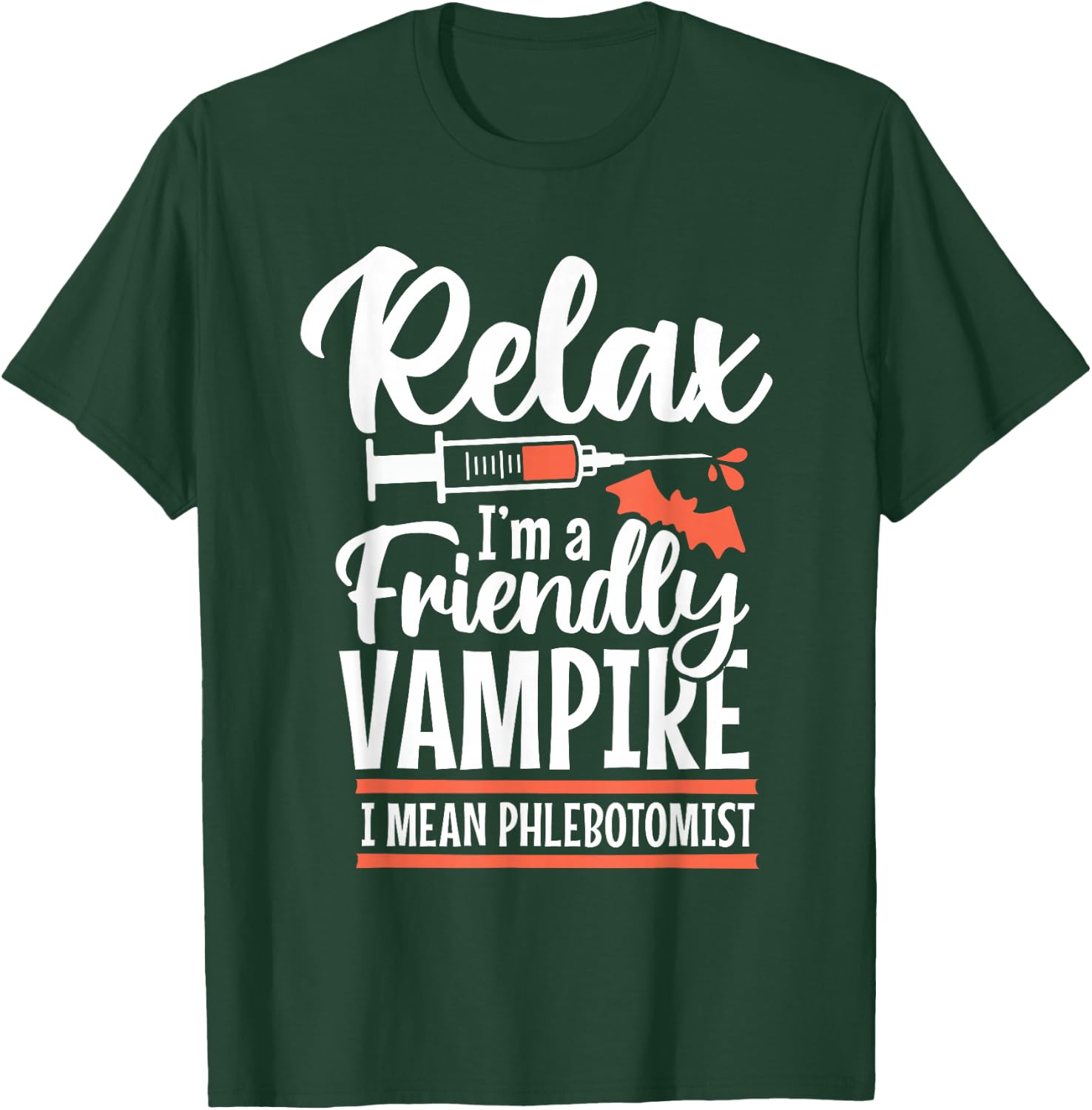 Funny Vampire Phlebotomist Phlebotomy Technician Tech Nurse T-Shirt - T-Shirt | Forest