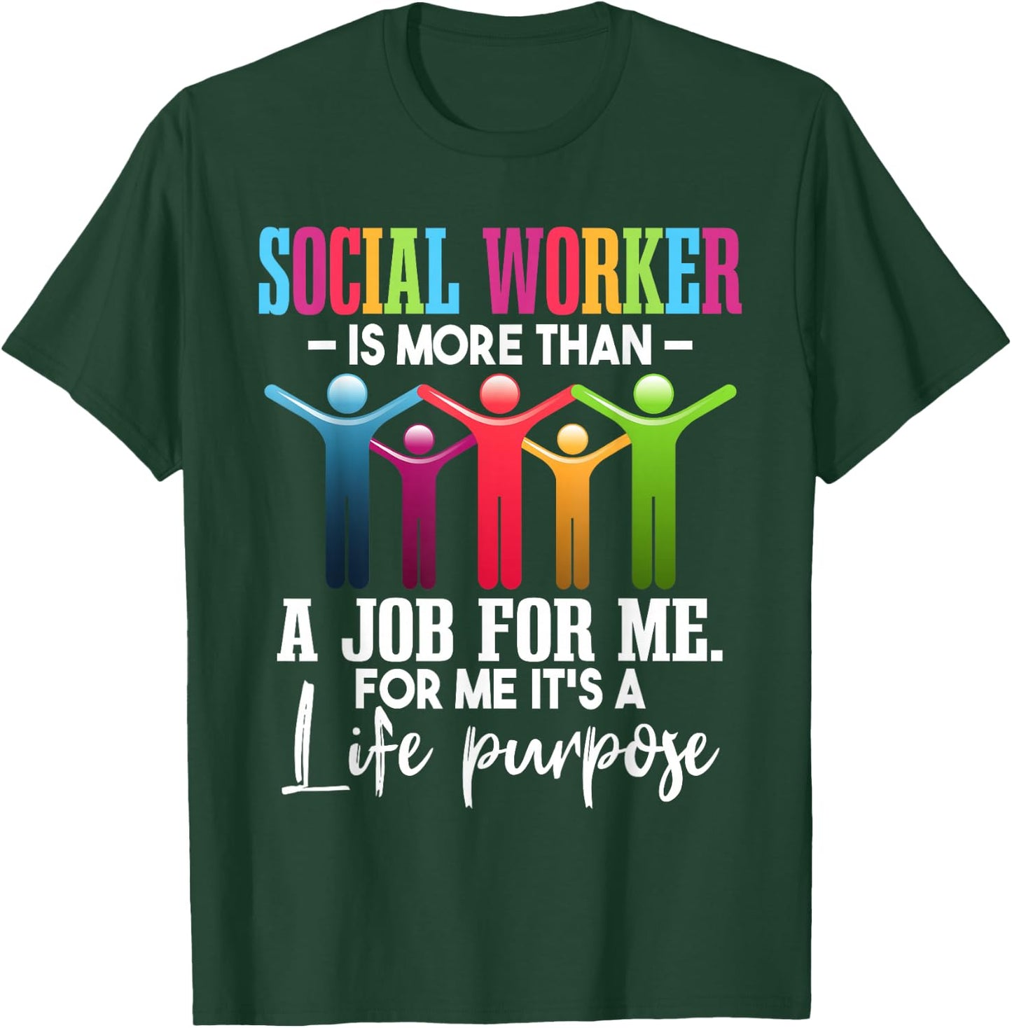 Social Worker Is More Than A Job | Social Workers Month T-Shirt - T-Shirt | Forest