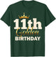 11th Golden Birthday Age Crown 11 Year Old Funny B-Day T-Shirt - T-Shirt | Forest