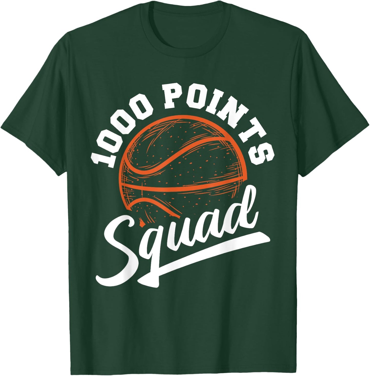 1000 Points Basketball Scorer Squad Basketball Player T-Shirt - T-Shirt | Forest