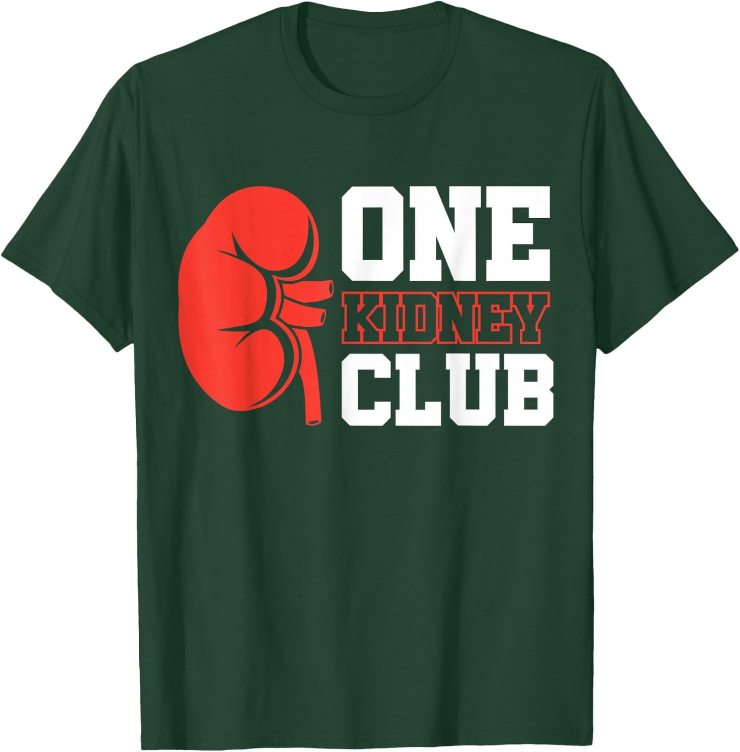 Kidney Transplant Kidney Donor Dialysis One Kidney Club - -Adults, Black, Small, Short Sleeve, Cotton 65%, Polyester 35% T-Shirt - T-Shirt | Forest