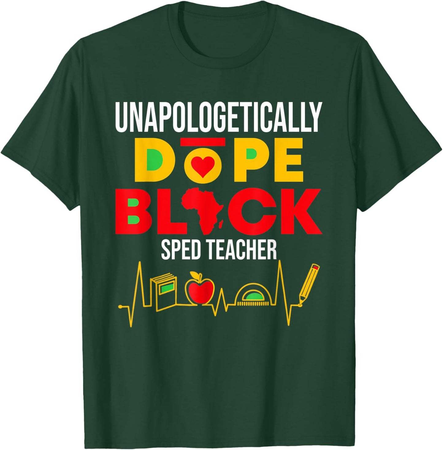Unapologetically Dope Black SPED Teacher Special Education Women T-Shirt - T-Shirt | Forest