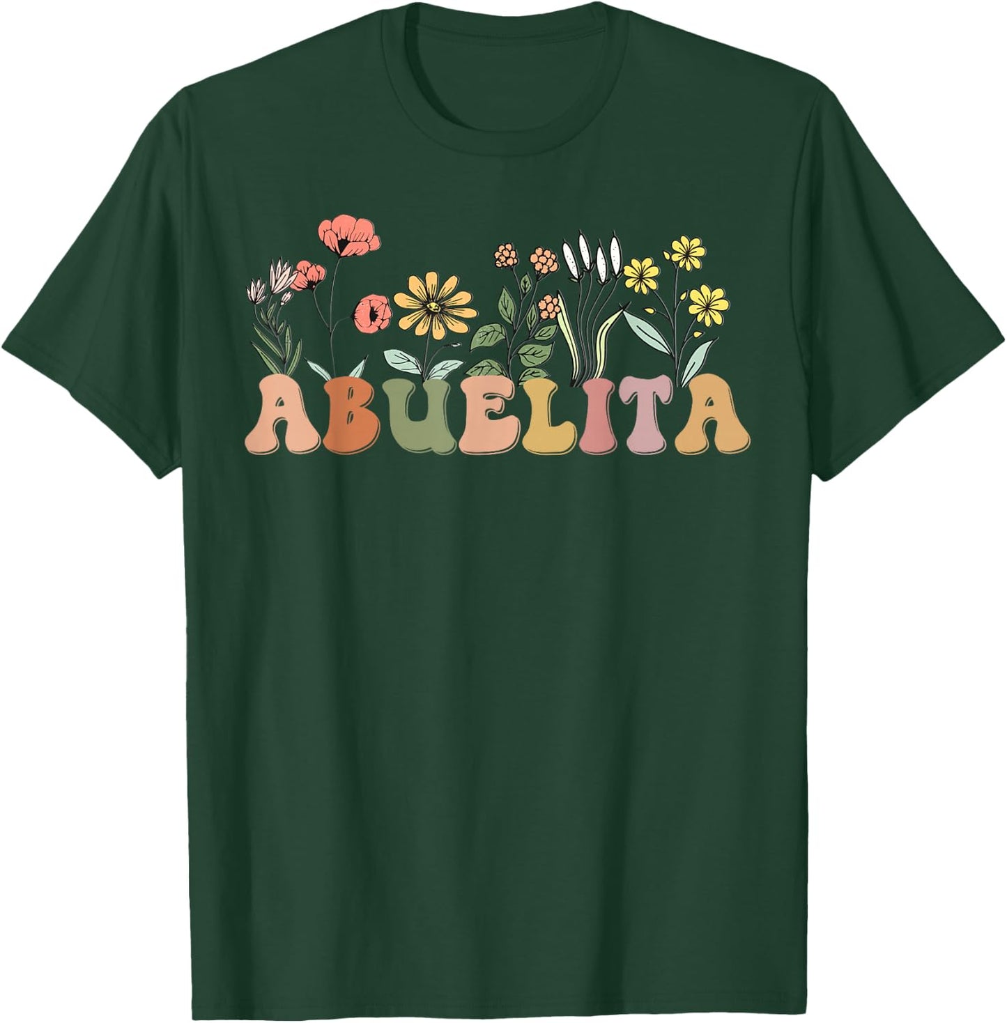 Wildflowers Abuelita Floral Mother's Day Abuelita T-Shirt - T-Shirt | Forest