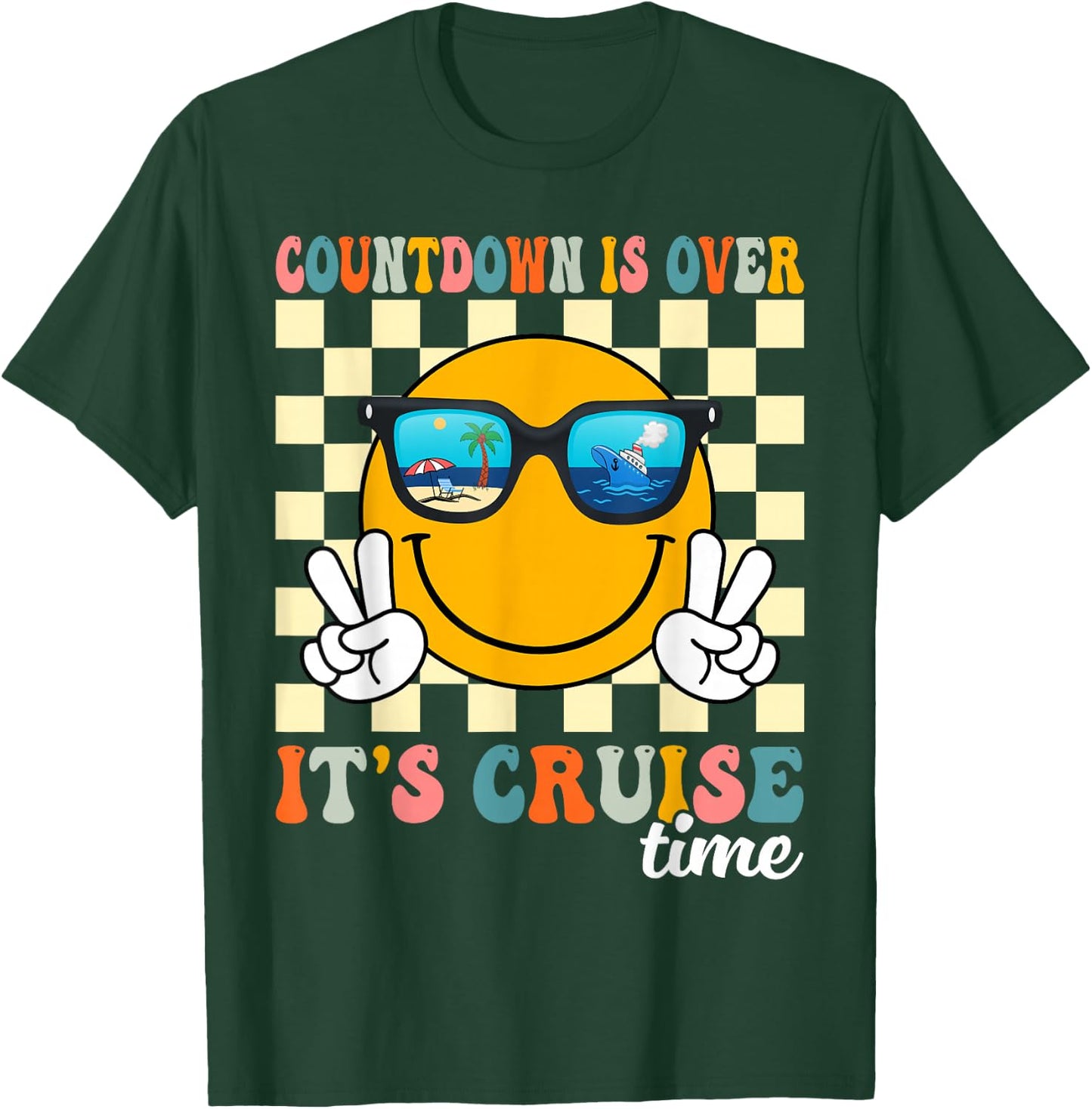 Countdown Is Over It's Cruise Time Cruise Vacation Funny T-Shirt - T-Shirt | Forest