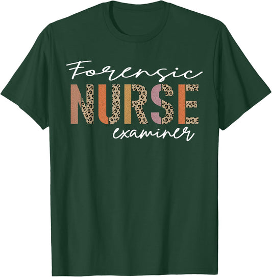 Forensic Nurse Examiner T-Shirt - T-Shirt | Forest