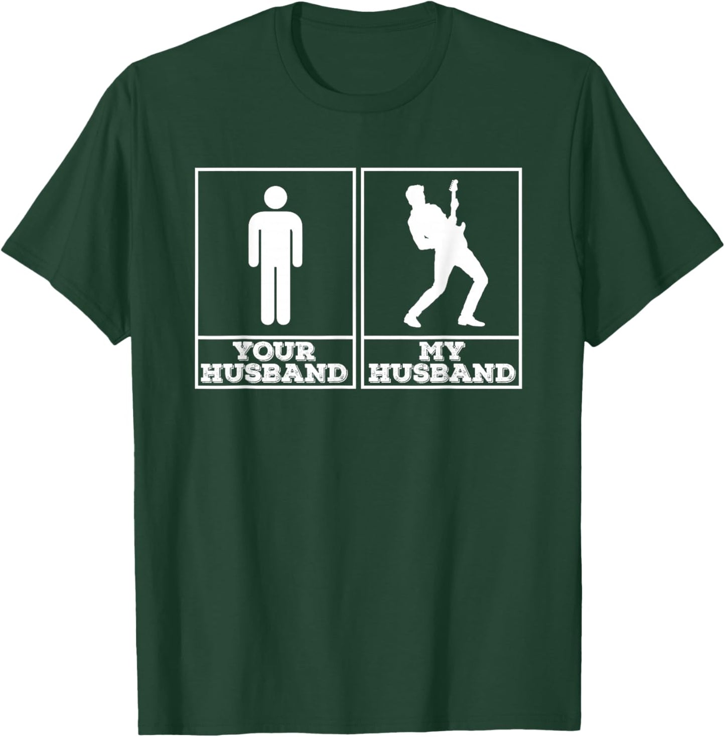 Your Husband My Husband - Funny Gift Guitarists Wife T-Shirt - T-Shirt | Forest