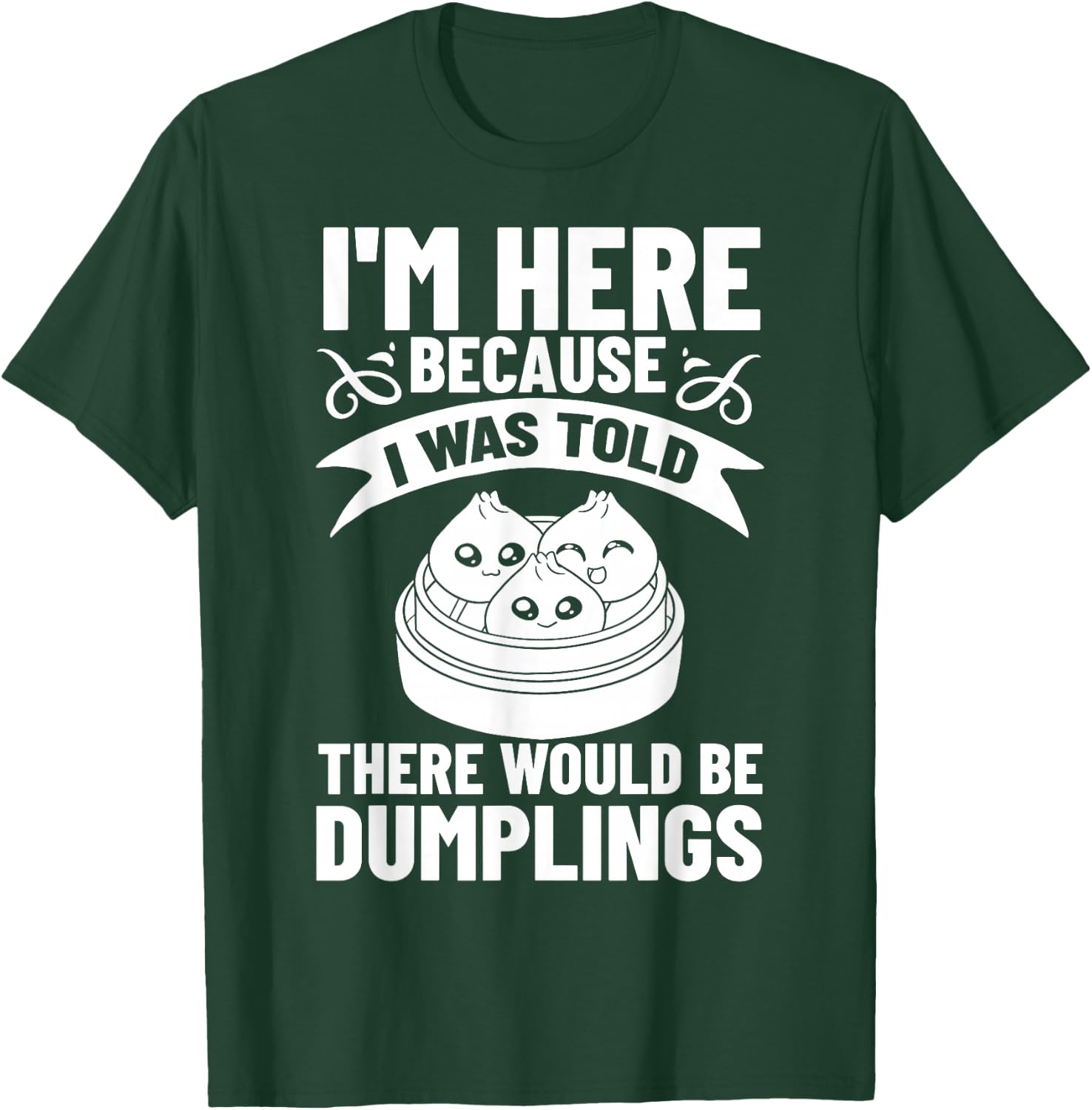 Dumpling Dim Sum Recipes Soup Vegetarian T-Shirt - T-Shirt | Forest