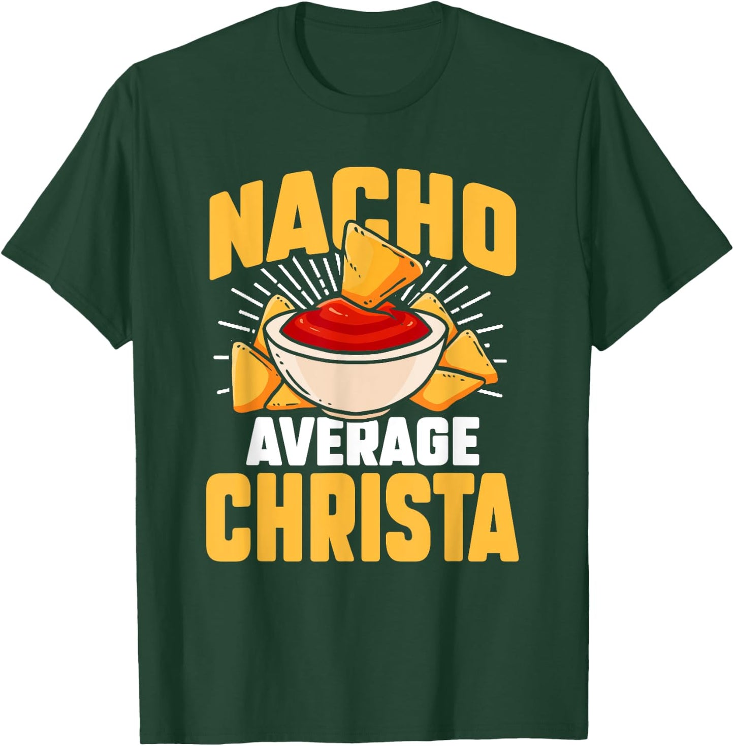 Funny Taco Personalized Name Nacho Average Christa T-Shirt - T-Shirt | Forest