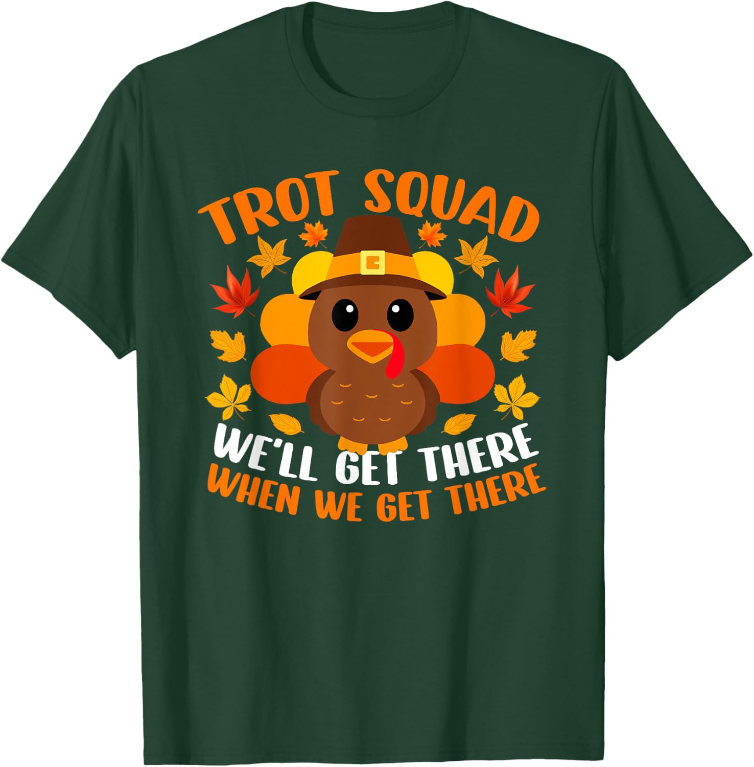 Turkey Trot Squad Shirt Funny Fall Autumn Thanksgiving T-Shirt - T-Shirt | Forest