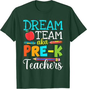 Dream Team Aka Pre-K Teachers Pre-K Teacher Life T-Shirt - T-Shirt | Forest