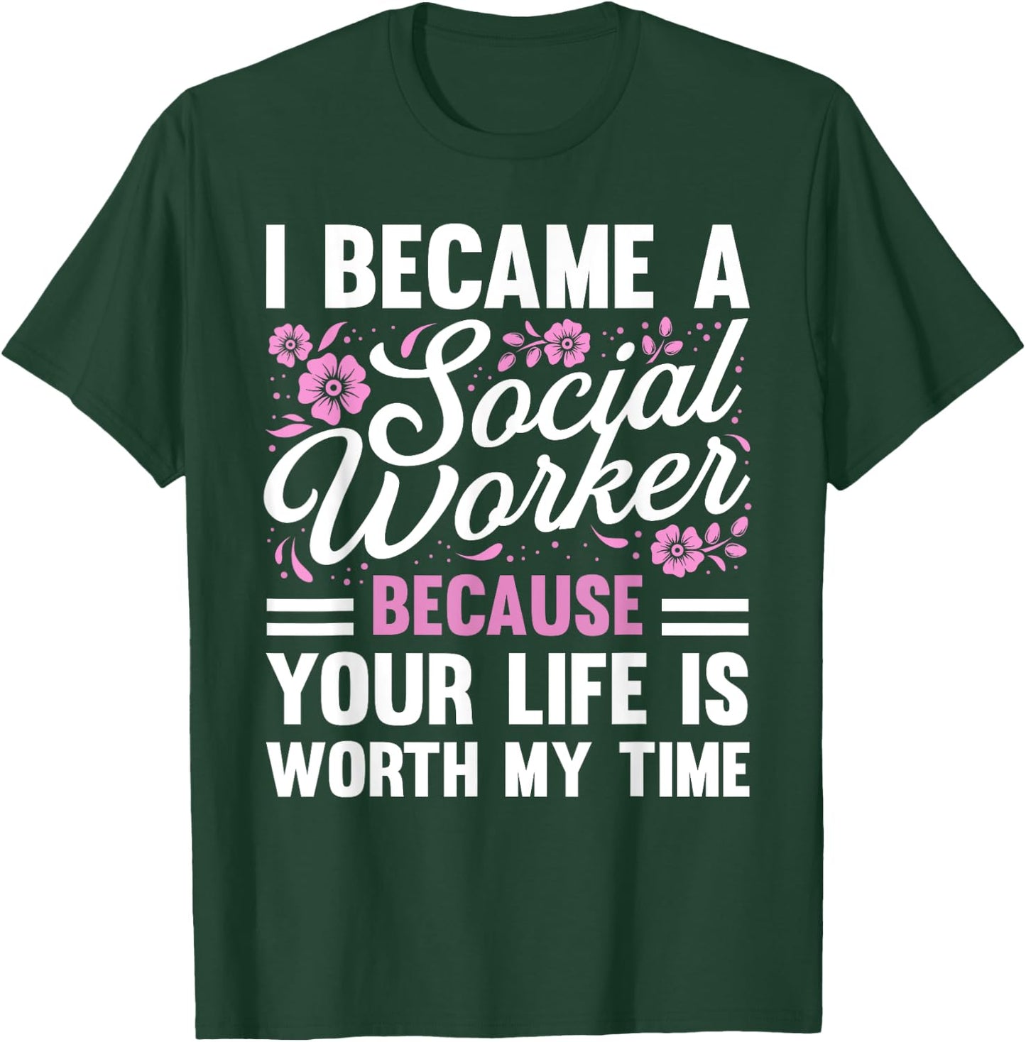 Funny Social Worker Design Women Social Work Service T-Shirt - T-Shirt | Forest