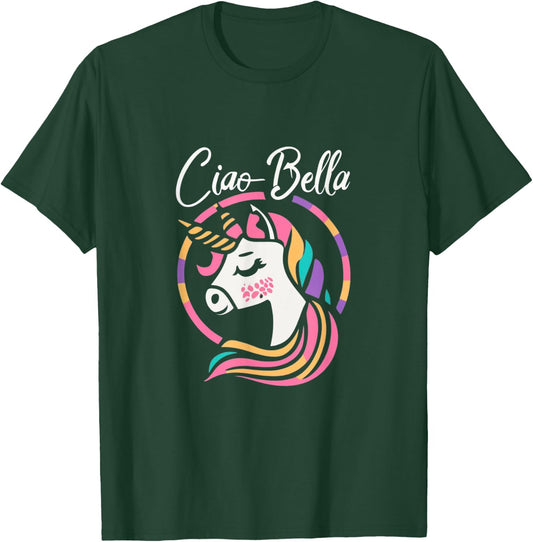 Ciao Bella Cute Unicorn Italian saying and girls T-Shirt - T-Shirt | Forest