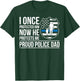 Proud Police Dad Of A Police Officer Father T-Shirt - T-Shirt | Forest