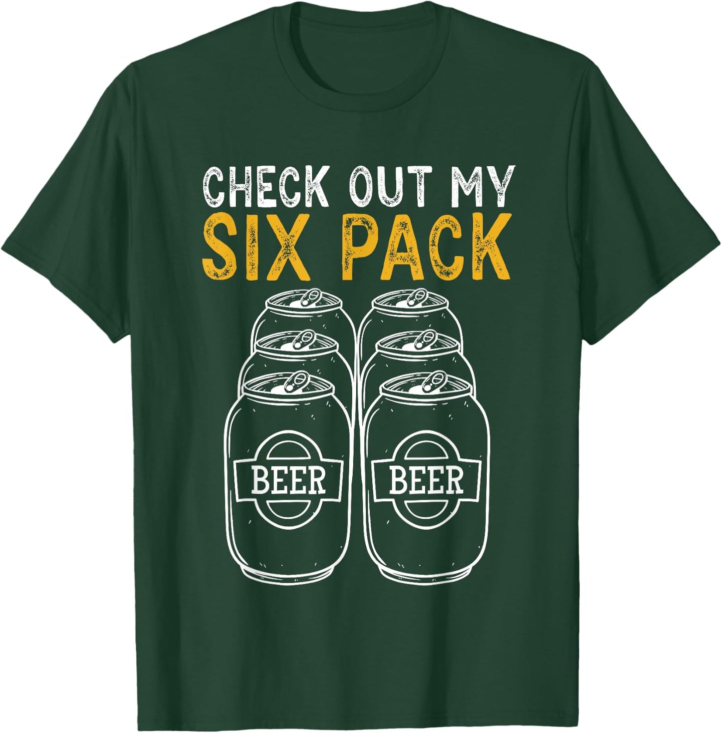 Funny Check Out My Six Pack Novelty Beer Women's and Men's T-Shirt - T-Shirt | Forest