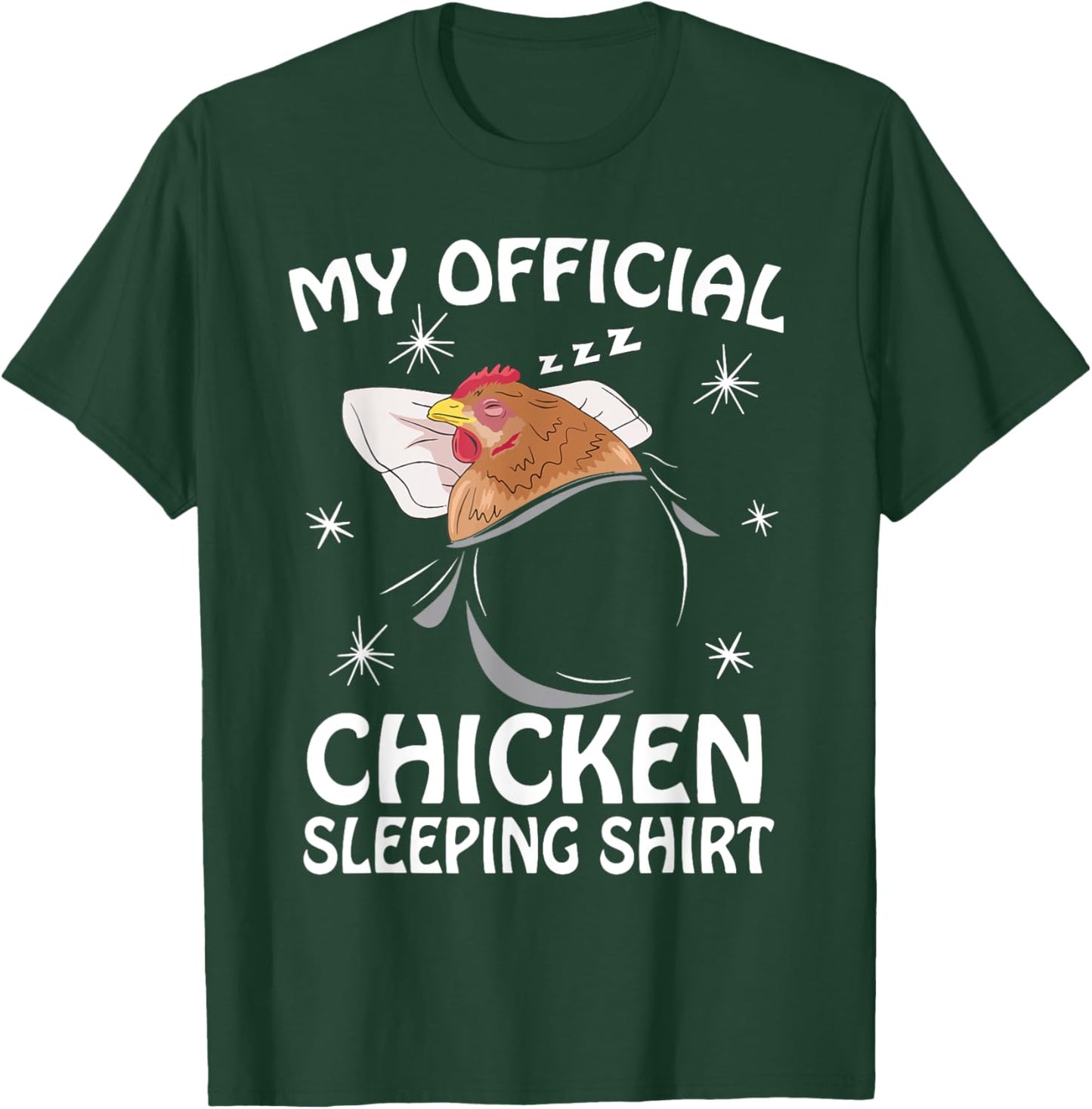 My Official Sleeping Shirt Pajama Cute Chicken Lover T-Shirt - T-Shirt | Forest
