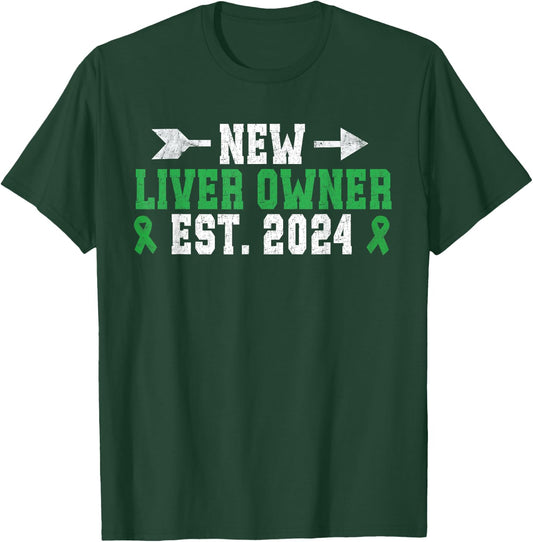 New Liver Owner Est 2024 Liver Transplant Liver Recipient T-Shirt - T-Shirt | Forest