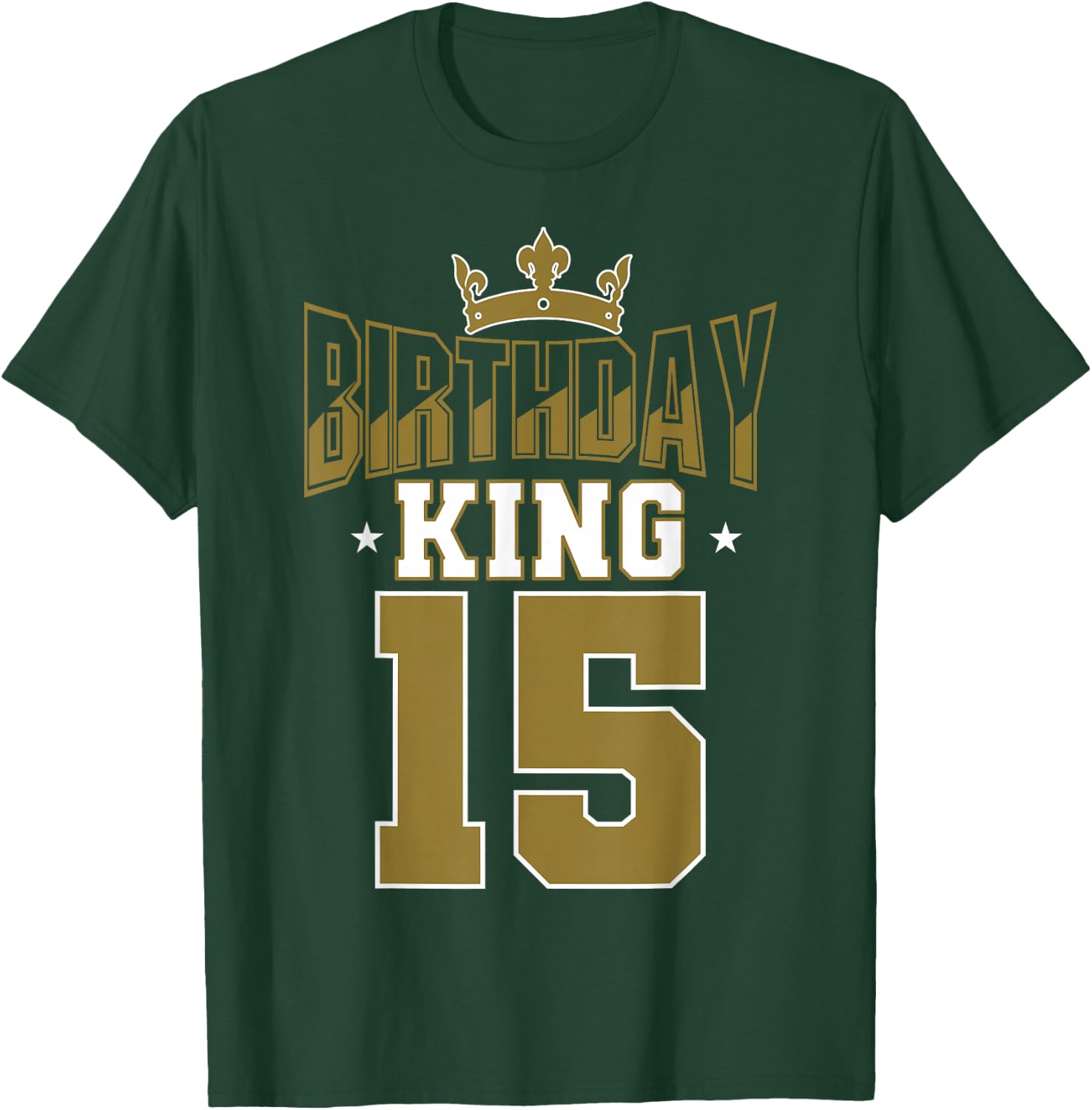 Birthday King 15 Bday Party Celebration 15th Royal Theme T-Shirt - T-Shirt | Forest