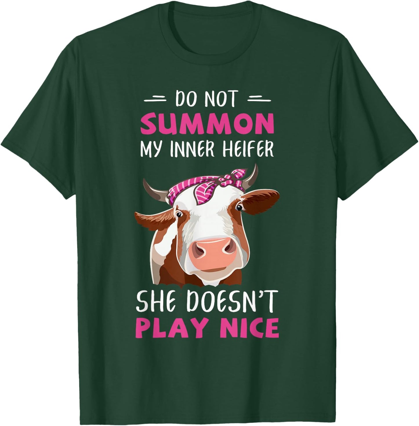 Do Not Summon My Inner Heifer Funny Cow Dairy Lady T-Shirt - T-Shirt | Forest