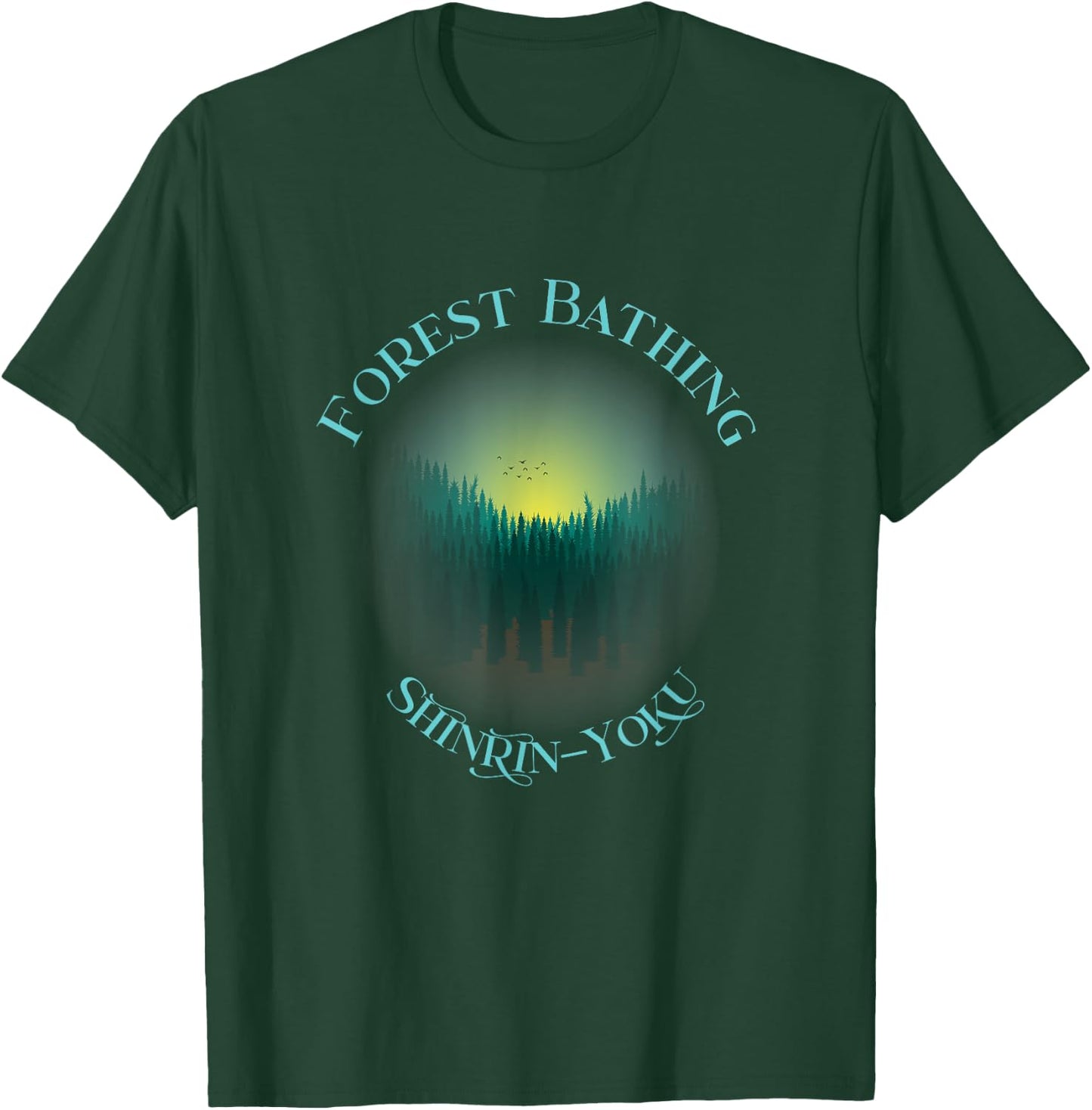Forest Bathing - Sunrise, Shinrin-Yoku Idea Introduction T-Shirt - T-Shirt | Forest