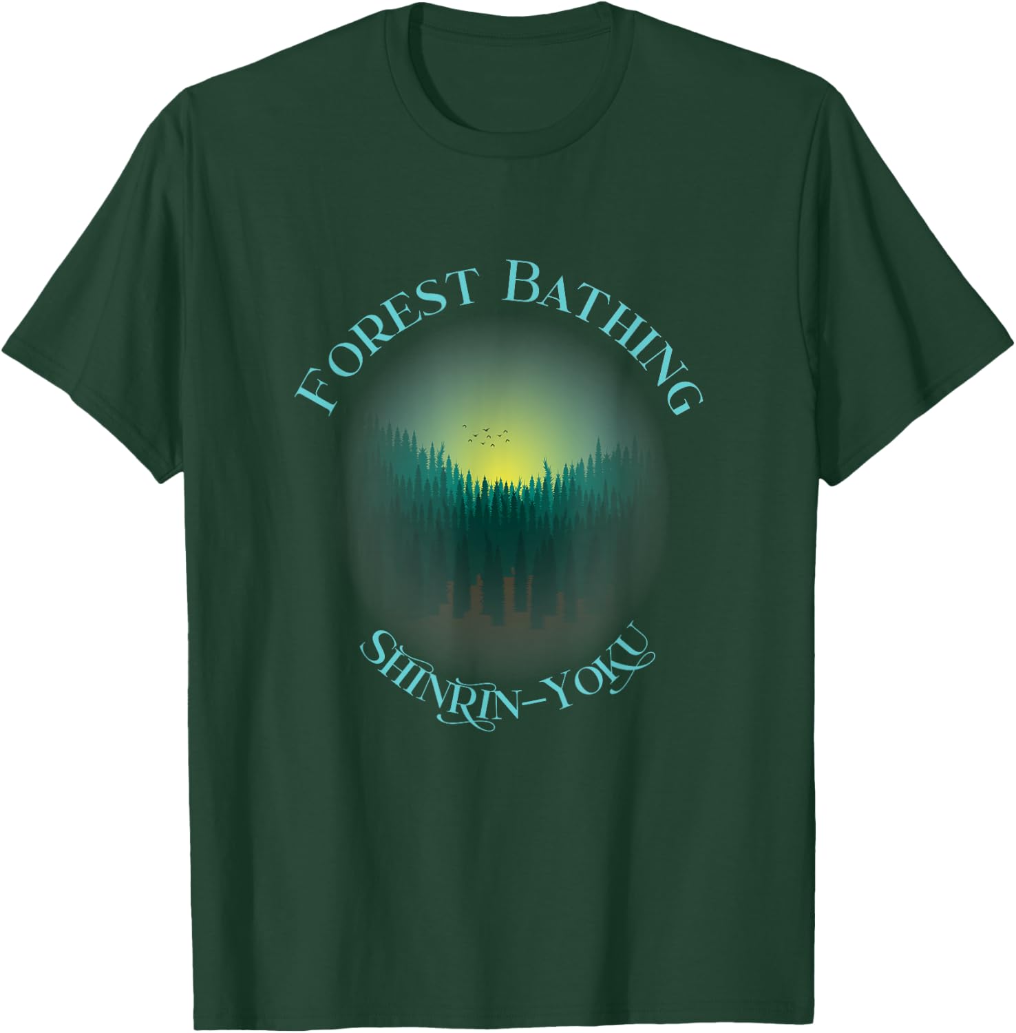 Forest Bathing - Sunrise, Shinrin-Yoku Idea Introduction T-Shirt - T-Shirt | Forest