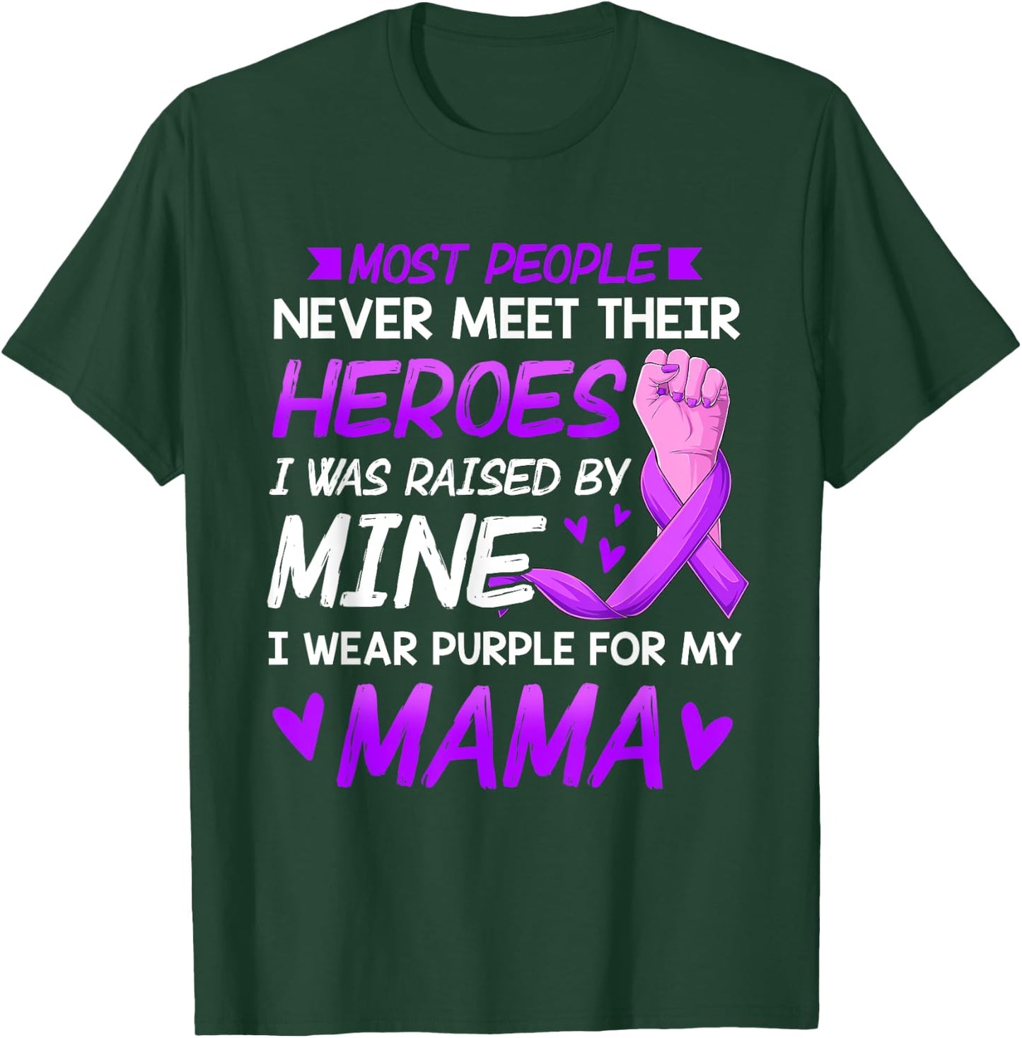 My Heroes I Wear Purple For My Mama Pancreatic Cancer T-Shirt - T-Shirt | Forest
