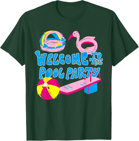 Welcome To The Pool Party Birthday Summer Family Swimming T-Shirt - T-Shirt | Forest