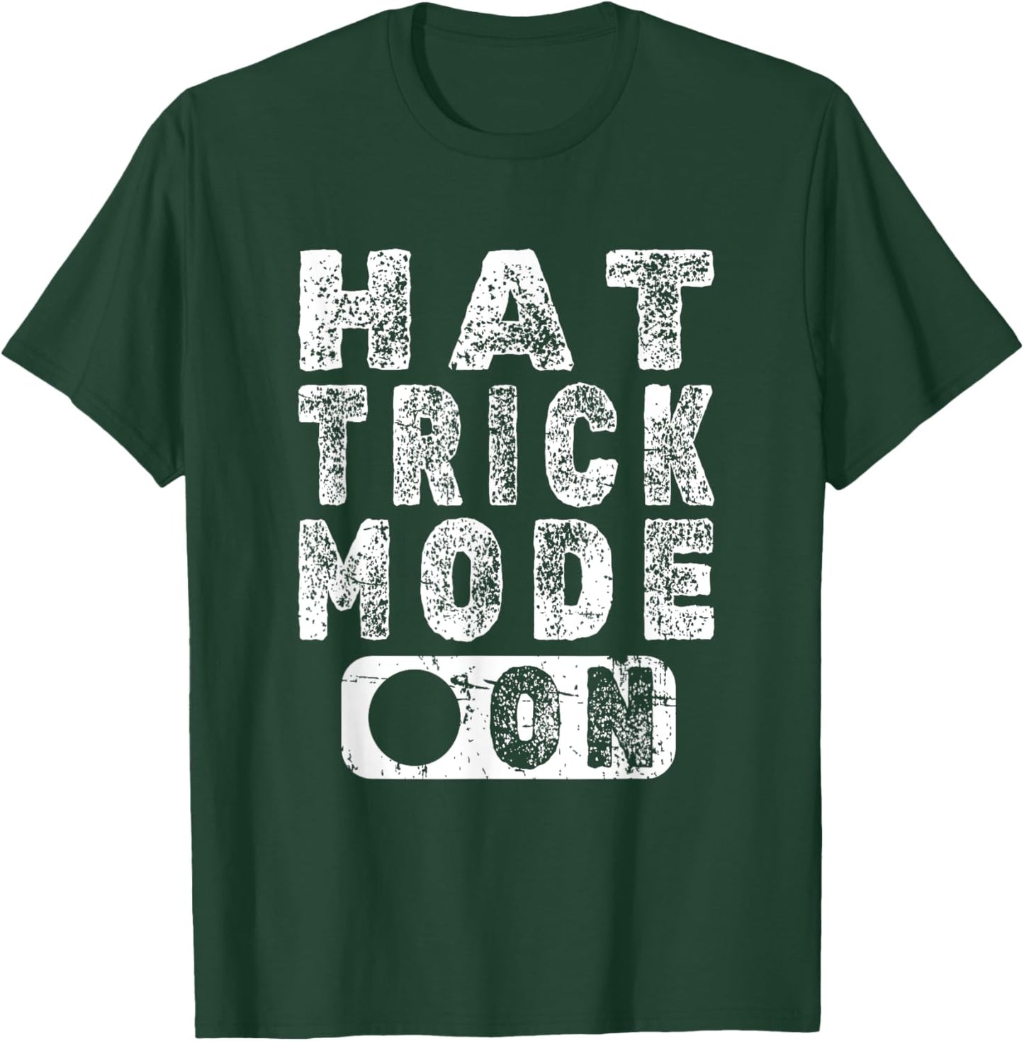 Hat Trick Mode On - Fun Hockey Player Saying T-Shirt - T-Shirt | Forest