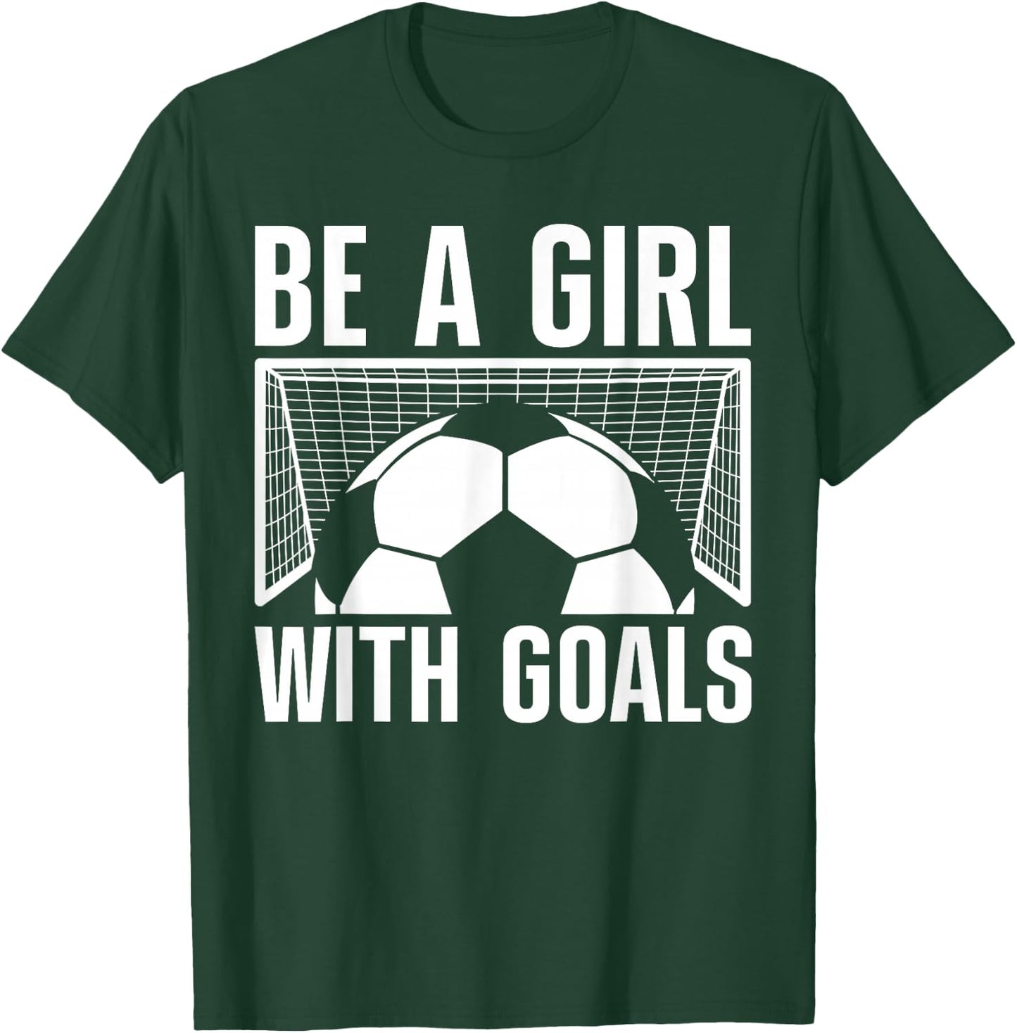 Cool Soccer Girls Football Soccer Lovers Sayings T-Shirt - T-Shirt | Forest
