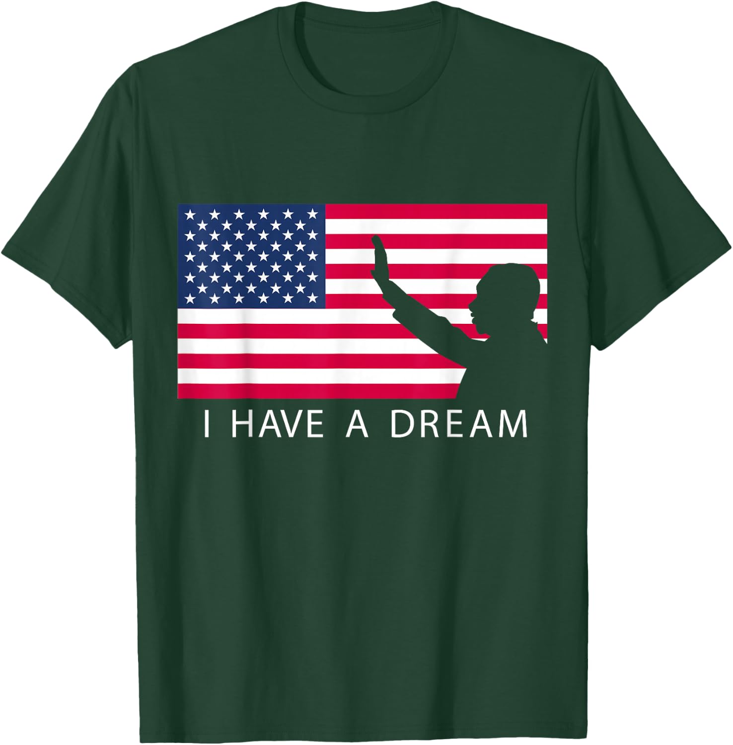 Martin Luther King Day I Have A Dream T-Shirt - T-Shirt | Forest