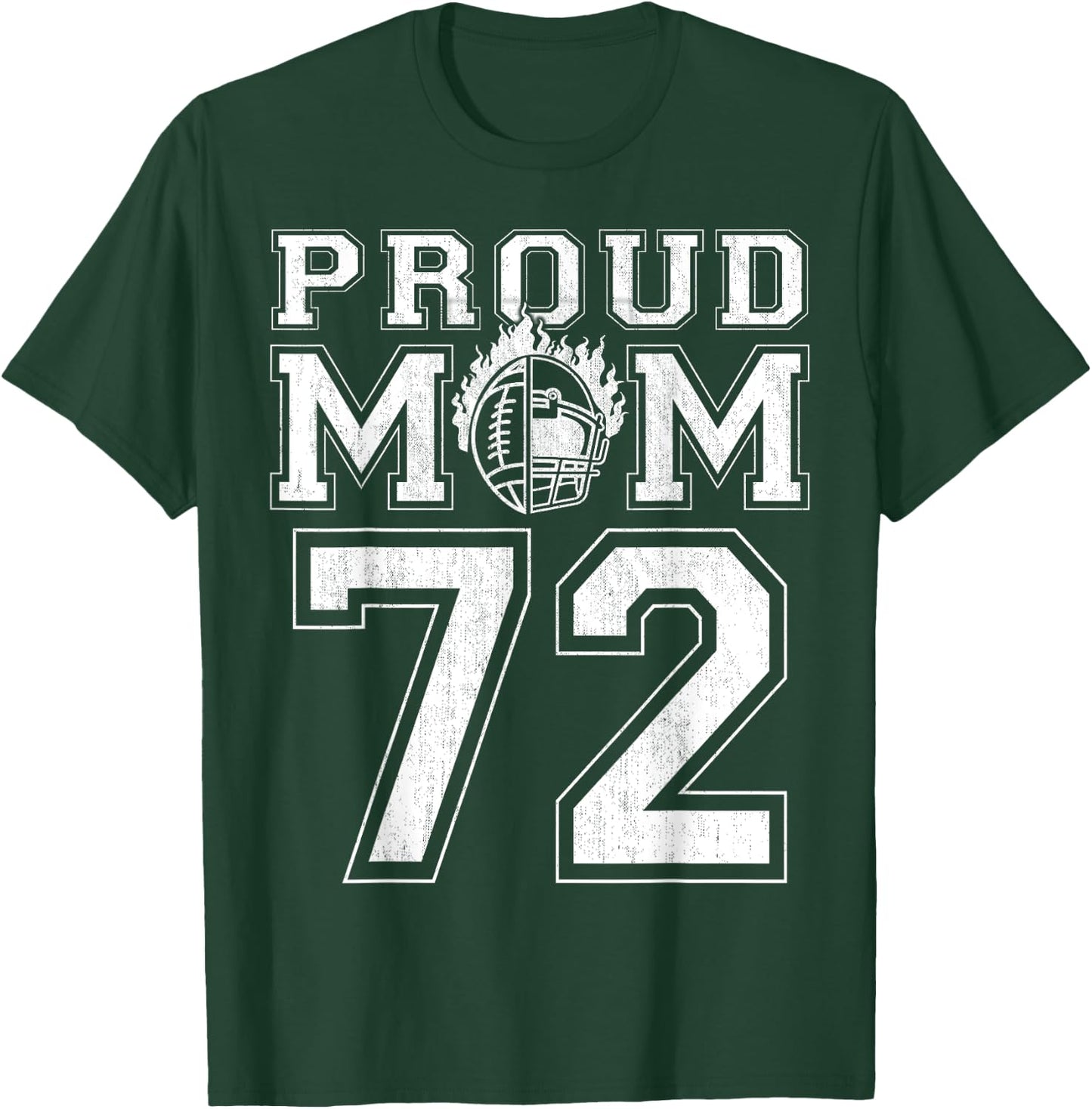 Custom Proud Football Mom Number 72 For Football Family T-Shirt - T-Shirt | Forest