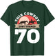 This Cowboy Just Turned 70 - 70th Birthday Horse Rider Gift T-Shirt - T-Shirt | Forest